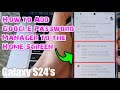 Galaxy S24/S24+/Ultra: How to Add Google Password Manager to the Home Screen