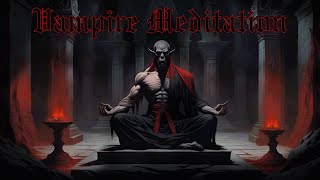 VAMPIRE MEDITATION | Shadowed Whispers & Immortal Echoes by Blood-Red Candlelight | ASMR Ambience