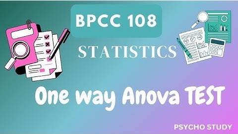BPCC 108/ONE WAY ANOVA/STATISTICS/Psycho Study #psychology #statistics
