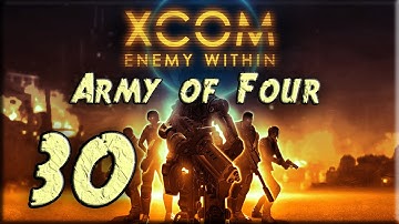 XCOM Enemy Within Impossible LP - Army of Four - Part 30 - Base Defense