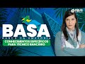 Concurso BASA 2022: Conhecimentos Específicos para Técnico Bancário | O que estudar