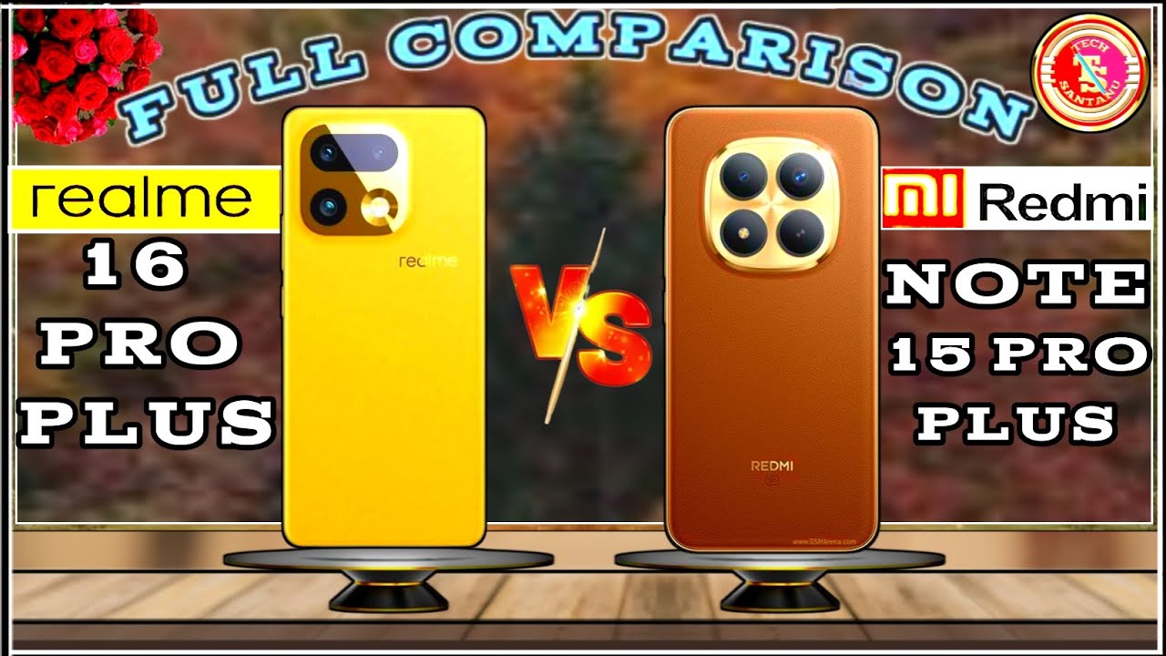 REALME 16 PRO PLUS (V/S) REDMI NOTE 15 PRO PLUS⚡FULL COMPARISON🔥TECH SANTANU : WHICH ONE BETTER ?