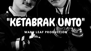 Ketabrak Unto - Waru Leaf (Video Lirik)