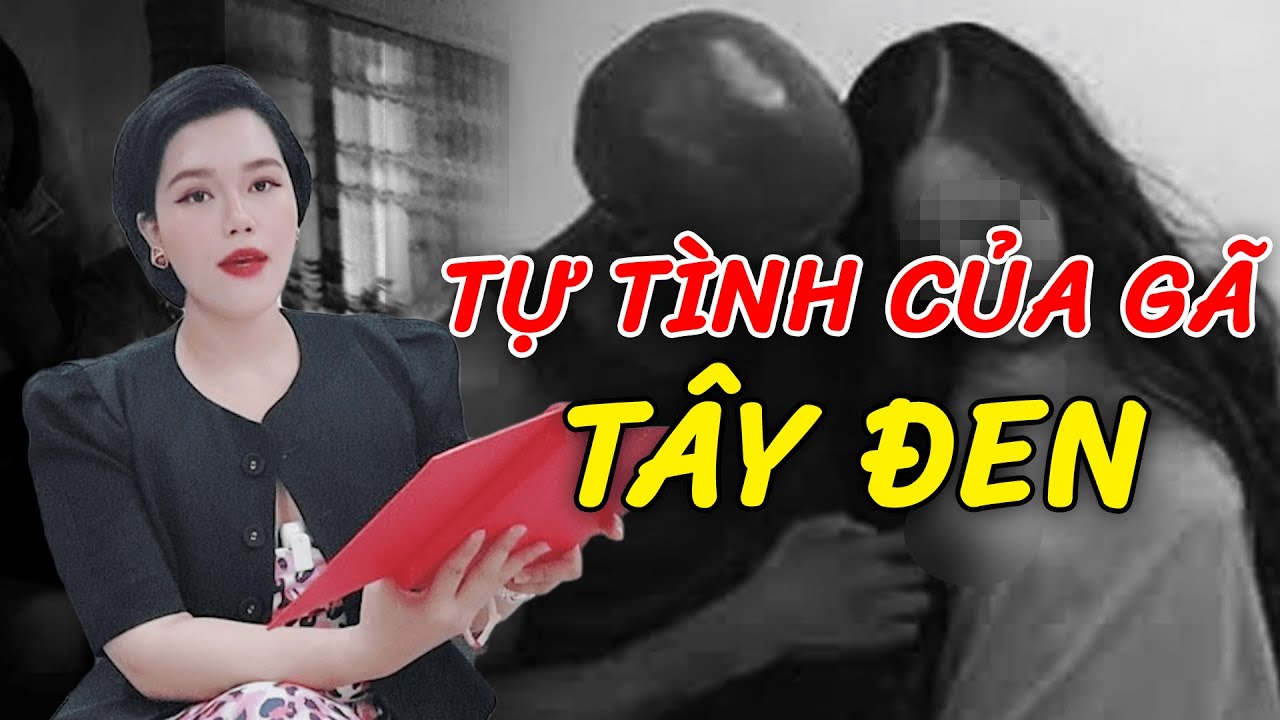 Tự tình của gã Tây đen chuyên đi