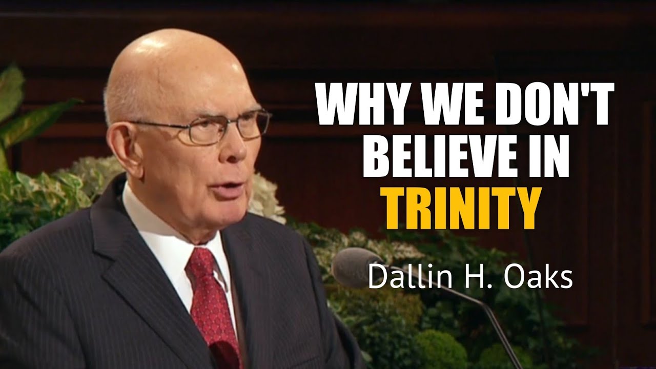 Мы не верим в то, что христианский мир называет доктриной Святой Троицы | Даллин Х. Оукс