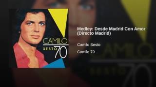 Medley: Desde Madrid Con Amor (Directo Madrid)