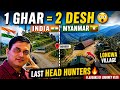 Longwa Village View | Longwa Angh House | One Village, Two Countries | Last Head Hunters
