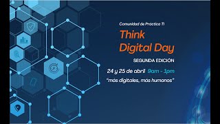 Think Digital Day 2021 - ¿Cómo utilizar slack? - tutorial