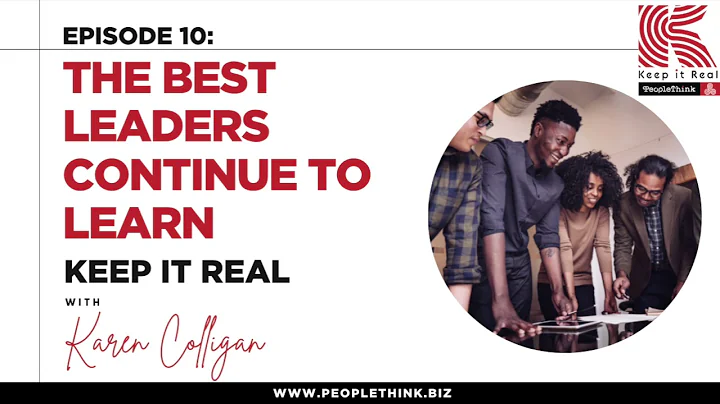 PeopleThink Podcast with Karen Colligan: (The Best Leaders Continue to Learn)