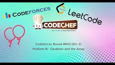 B: Gardener and the Array || Codeforces Round 843 (Div2)