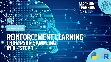 Learn Machine Learning | Reinforcement Learning - Thompson Sampling Algorithm in R - Step 1