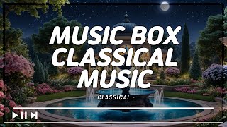 Music Box Classics: Soothing Melodies for Relaxation and Study