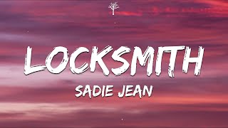 Sadie Jean - Locksmith (Lyrics)