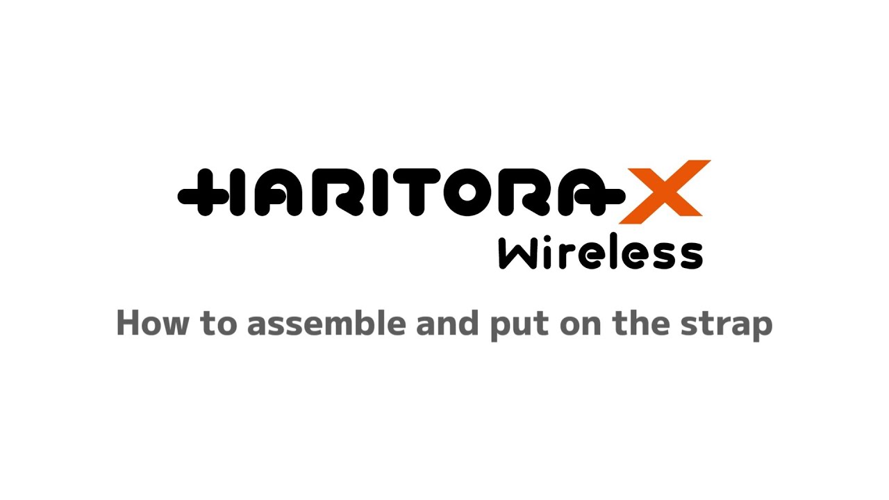 HaritoraX Wireless How to assemble and put on the strap