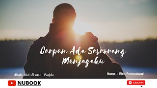 Audiobook indonesia Cerpen terbaru romantis Ada Seseorang Menjagaku  Nubook.id