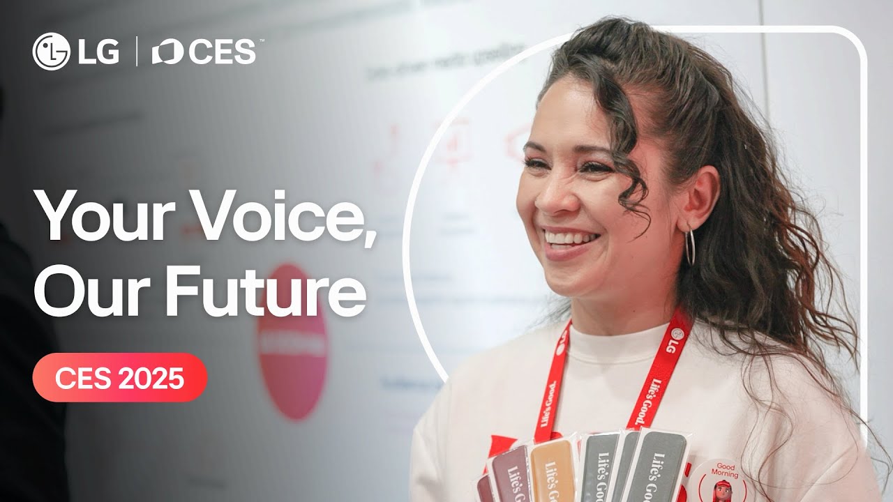 CES 2025 Reveal: Your voice, Our future with LG - YouTube