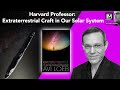 Harvard Astronomer Avi Loeb: Extraterrestrial: The First Sign of Intelligent Life Beyond Earth