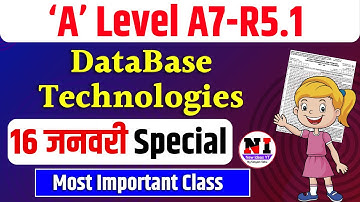 Most Important | A Level (A7-R5.1) | DataBase Technologies | a7r5 a level