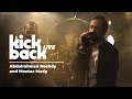 Abdelrahman ros.y and moataz mady  kickback live live session