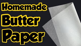 Homemade Butter Paper -How to make Butter Paper at Home/Homemade Tracing Paper/Butter Paper/Twin Tag