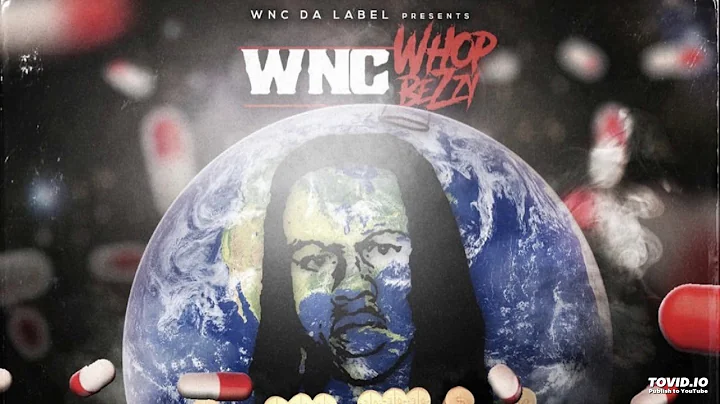 WNC Whop Bezzy - Do My Shit