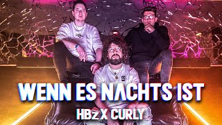 Video thumbnail of "HBz x Curly - Wenn Es Nachts Ist (Official Video 4K)"