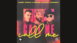 Gabry Ponte x R3HAB x Timmy Trumpet - Call Me