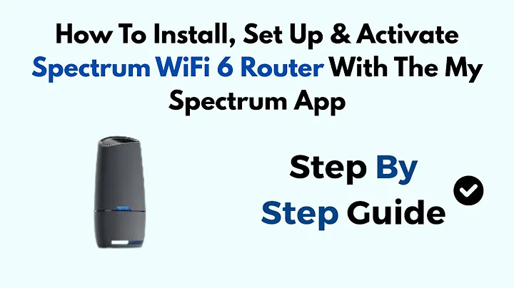How To Install, Set Up & Activate Spectrum WiFi 6 Router With The My Spectrum App