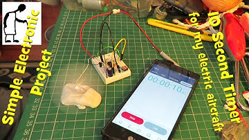 Simple 10 second timer for my Electric Aircraft