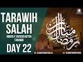 Ramadan Night 22 Tarawih LIVE Tafsir 2026 1447