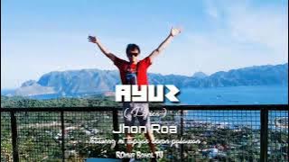 AYUZ -- Jhon Roa ( Lyrics ) Rico Blanco songbook