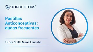 Pastillas Anticonceptivas: dudas frecuentes