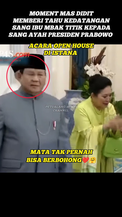 KETIKA MAS DIDIT MEMBERI TAHU PRESIDEN PRABOWO ATAS KEDATANGAN MBA TITIK#prabowo #soeharto #moments