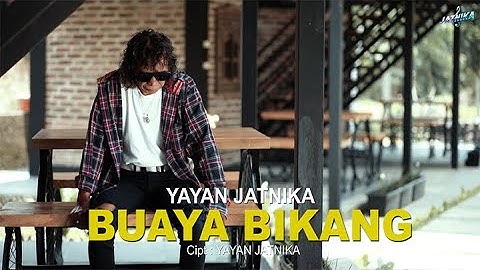 YAYAN JATNIKA - BUAYA BIKANG ( OFFICAL MUSIC VIDEO )