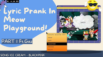 Lyric Prank In Meow Playground PART 1「 Meow Playground Vlog」
