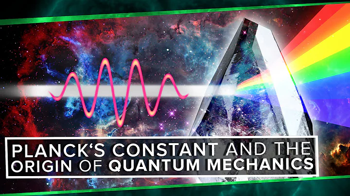 Planck's Constant and The Origin of Quantum Mechan...