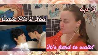 นิ่งเฮีย 2 You | Cutie Pie 2 You EP 3 | Lizz-K Reaction