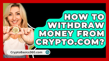 How to Withdraw Money from Crypto.com? - CryptoBasics360.com