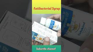 Cefakind dry syrup How To Uses ।। Antibacterial Syrup  ।। short trending