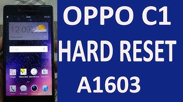 OPPO C1(A1603) HARD RESET"PIN PATTERN PASSWORD LOCK REMOVE"