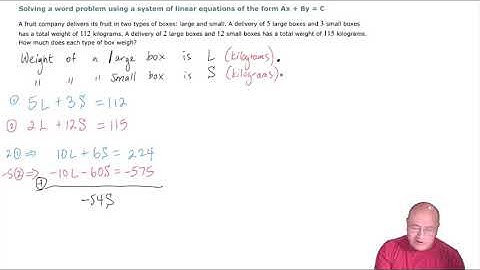 Solving a Word Problem Using a System of Linear Equations of the Form  Ax+By=C