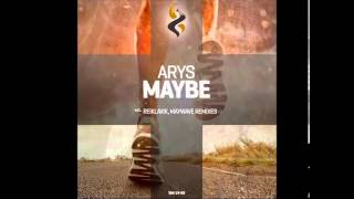 Arys &quot;Maybe&quot; (Original Mix)