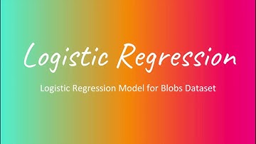 Logistic Regression model for Blobs Datasets using Python and Sklearn - Part 1