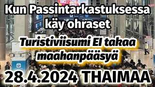 Thaimaan Lentokentällä Evätään Pääsy Maahan Suomalaisella Tursitviisumilla 28.4.2024