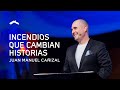 Incendios que cambian historias - Pastor Juan Cañizal