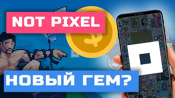 Not Pixel от Notcoin - Обзор проекта - Как играть и зарабатывать