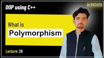 Lec 28: what is polymorphism | polymorphism | OOP using C++ | in pashto
