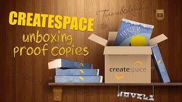 CREATESPACE: UNBOXING PROOF COPIES OF OUR NOVEL "NEVER A DREAM"