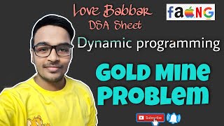 Gold Mine Problem | Dp | Love Babbar DSA Sheet | Amazon | Adobe 🔥 | GFG | DP Solution