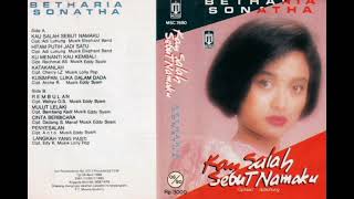 Download Lagu Betharia Sonatha - Kau Salah Sebut Namaku   Composer - Adiluhung (1989) MP3 Download Lagu Betharia Sonatha - Kau Salah Sebut Namaku   Composer - Adiluhung (1989) MP3